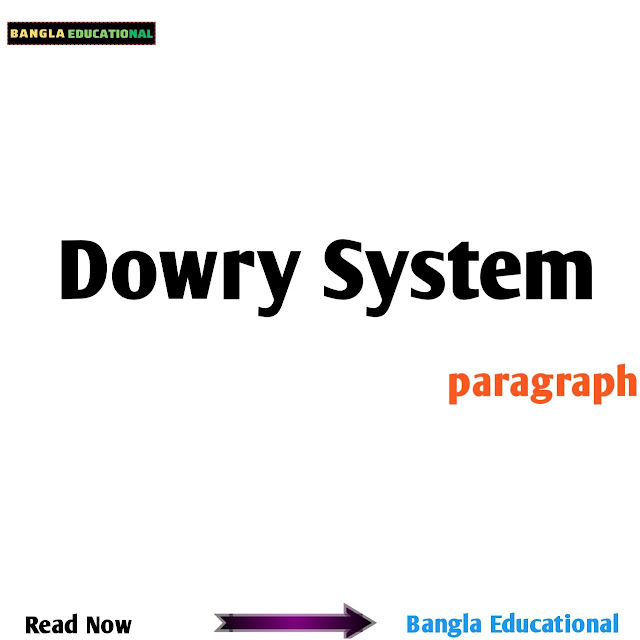 dowry system paragraph;dowry system paragraph hsc;dowry system paragraph for ssc;dowry system paragraph for class 10;dowry system paragraph for hsc;dowry system paragraph with bangla meaning;