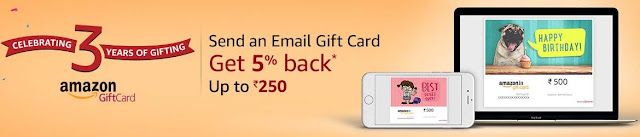 5% Cashback on purchase of Amazon Email Gift Cards* Max cashback up to ₹250