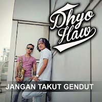 Dhyo Haw - Jangan Takut Gendut