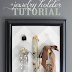 A Jewelry Holder Tutorial