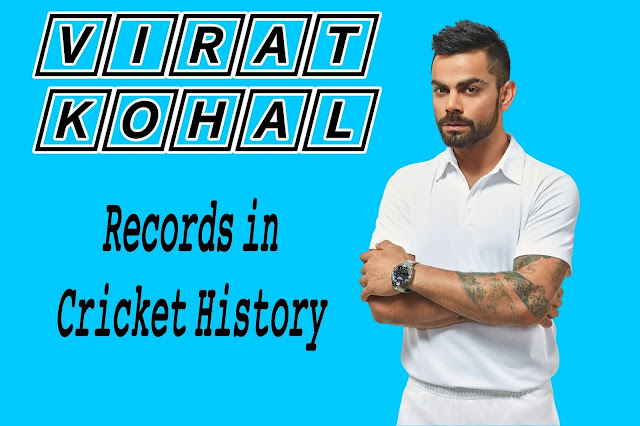 Virat Kohli Records in Cricket History