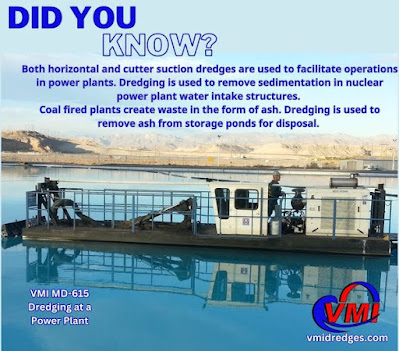 Did You Know?   Dredges are used to facilitate operations in power plants.