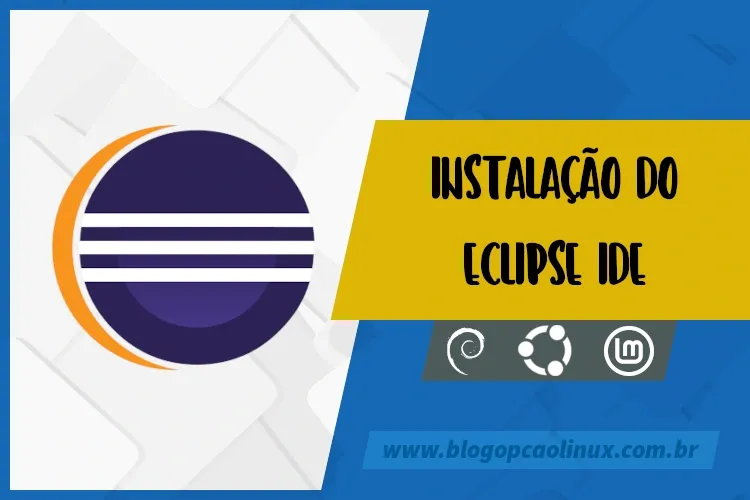 Como instalar o Eclipse IDE no Debian, Ubuntu e Linux Mint