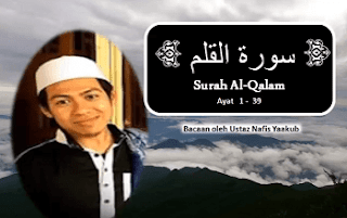  Surah Al Qalam termasuk kedalam golongan surat Surah Al Qalam Arab, Latin dan Terjemahannya