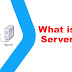 What is a Server?