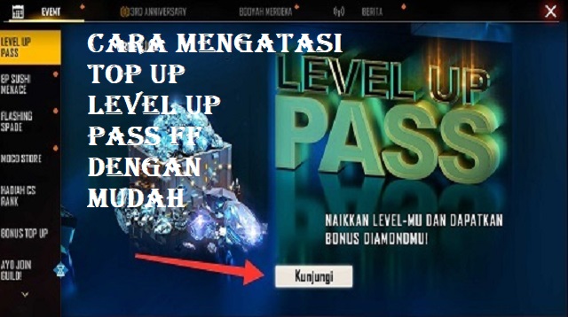Cara Mengatasi Top Up Level Up Pass FF Gagal