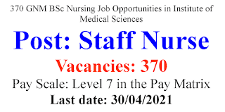 370 GNM BSc Nursing Job Opportunities in Institute of Medical Sciences