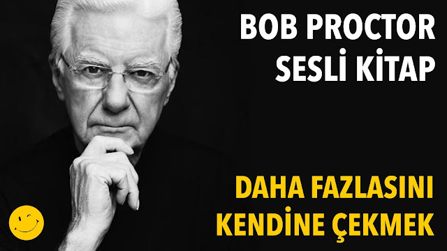 Daha Fazlasını Kendine Çekmek / Bob Proctor Sesli Kitap