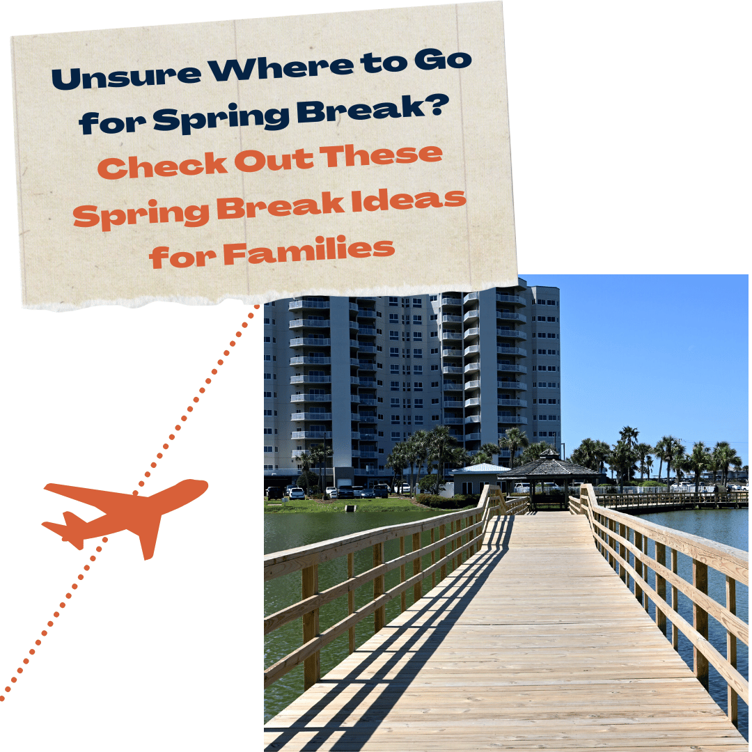 Unsure Where to Go for Spring Break? Check Out These Spring Break Ideas for Families