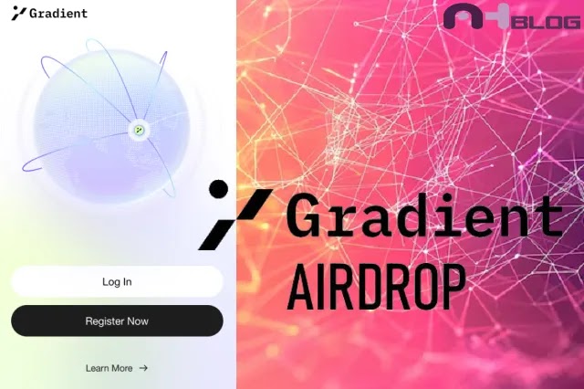 Gradient Network là gì? Hướng dẫn săn airdrop dự án Gradient