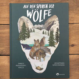 "Auf den Spuren der Wölfe", Aladin Verlag, Rezension Kinderbuchblog Familienbücherei, Buchmission "Der Wolf ist nicht böse!"