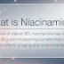 What is Niacinamide?