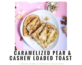 Recipe, toast, breakfast, brunch, cashew, pear, quick, simple, easy, healthy