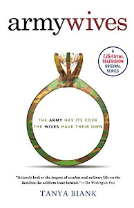 Army Wives: The Unwritten Code of a Military Marriage