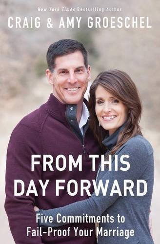 Free Books - From This Day Forward: Five Commitments to Fail-Proof Your Marriage