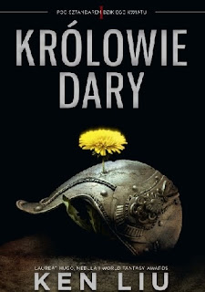 Królowie Dary - Ken Liu