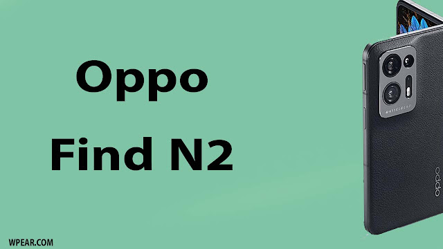 سعر ومواصفات Oppo Find N2 - اوبو فايند أن 2
