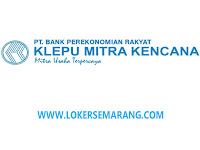Loker Semarang Update di PT BPR Klepu Mitra Kencana