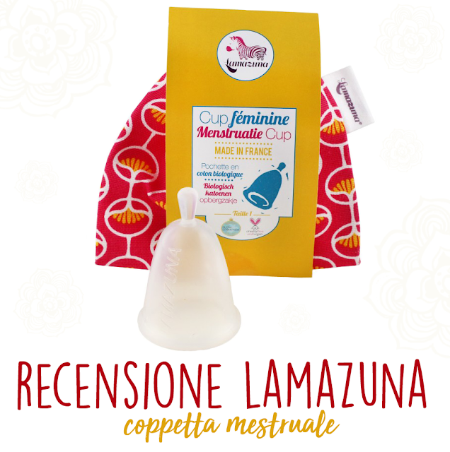 Recensione della coppetta mestruale Lamazuna