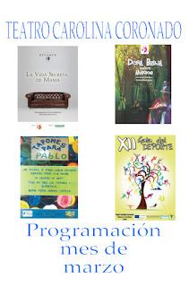 Programación del Teatro Carolina Coronado mes de marzo.