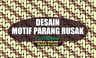 Cara Desain BATIK Motif  Parang  Rusak  2021 dengan Coreldraw 