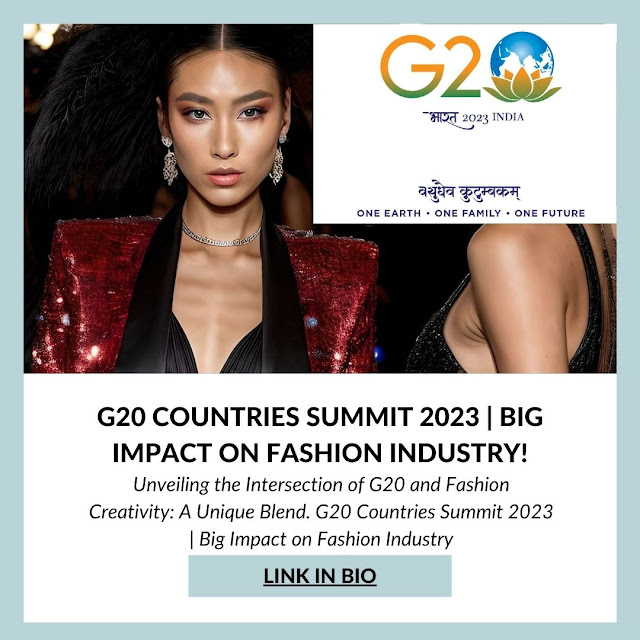 G20 Countries Summit 2023 | Big Impact on Fashion Industry (Girl standing in fashion clothes)