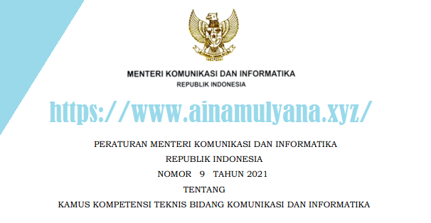 Permen Kominfo Nomor 9 Tahun 2021 Tentang Kamus Kompetensi Teknis Bidang Komunikasi Dan Informatika