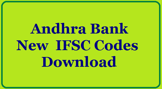 Andhra Bank New  IFSC Codes  Download