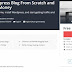 [100% Free] Install a Wordpress Blog From Scratch and Start Making Money