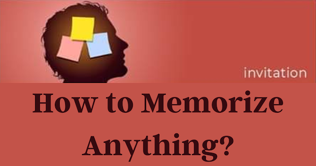 How to Memorize Anything?