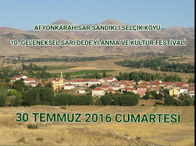 10. Geleneksel Sarı Dede'yi Anma ve Kültür Festivali 30 Temmuz 2016 Cumartesi