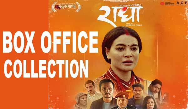 Radha Nepali Movie Box Office Collection