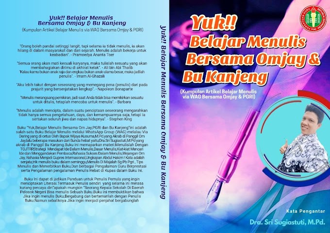 YUK, BELAJAR MENULIS BERSAMA OMJAY & BU KANJENG