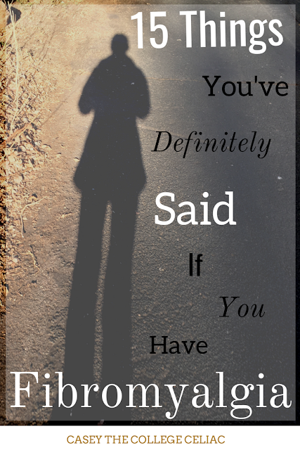  in that place are a twosome things you lot unremarkably receive got inwards mutual amongst other fibromyalgia warriors xv Things You've Definitely Said If You Have Fibromyalgia 