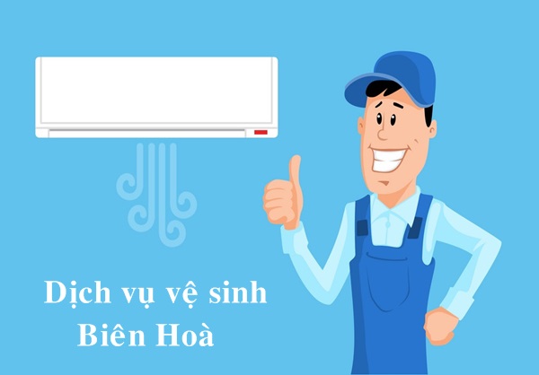 Dịch vụ vệ sinh máy lạnh Biên Hoà