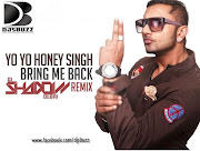 Yo Yo Honey SinghBring Me Back By DJ Shadow Dubai Remix Download