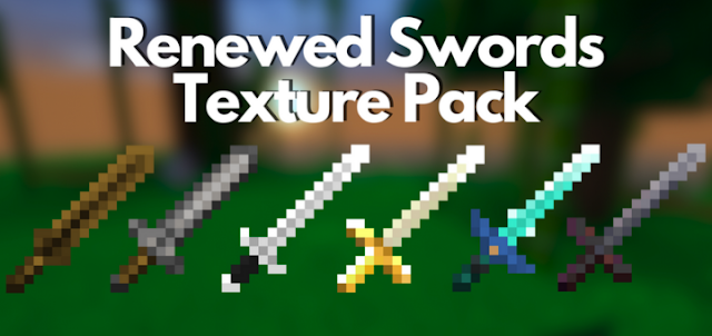 Renewed Swords Texture Pack