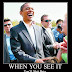 Obama, when you see it