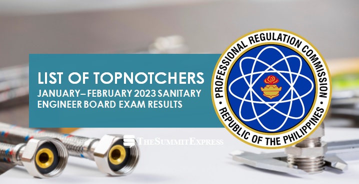 Top 10 Passers: January-February 2023 Sanitary Engineer board exam result