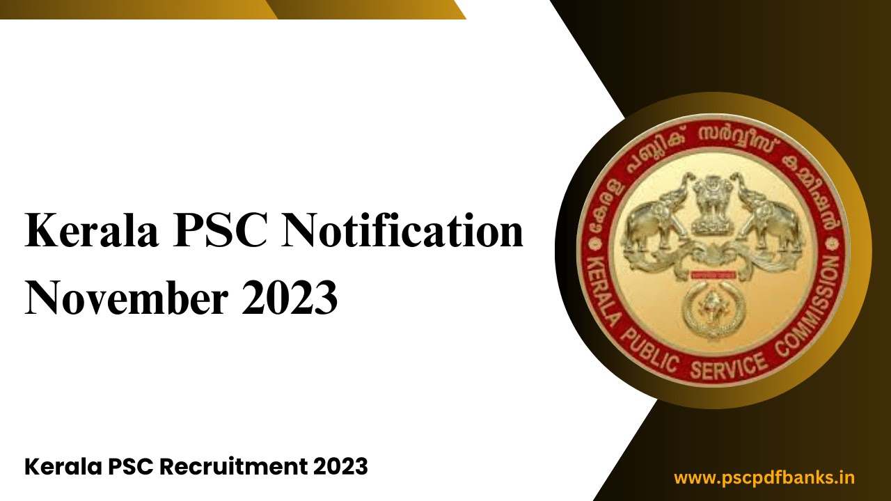 Kerala PSC Notification November 2023 | Kerala PSC Recruitment 2023