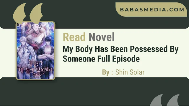 Cover My Body Has Been Possessed By Someone Novel - Shin Solar