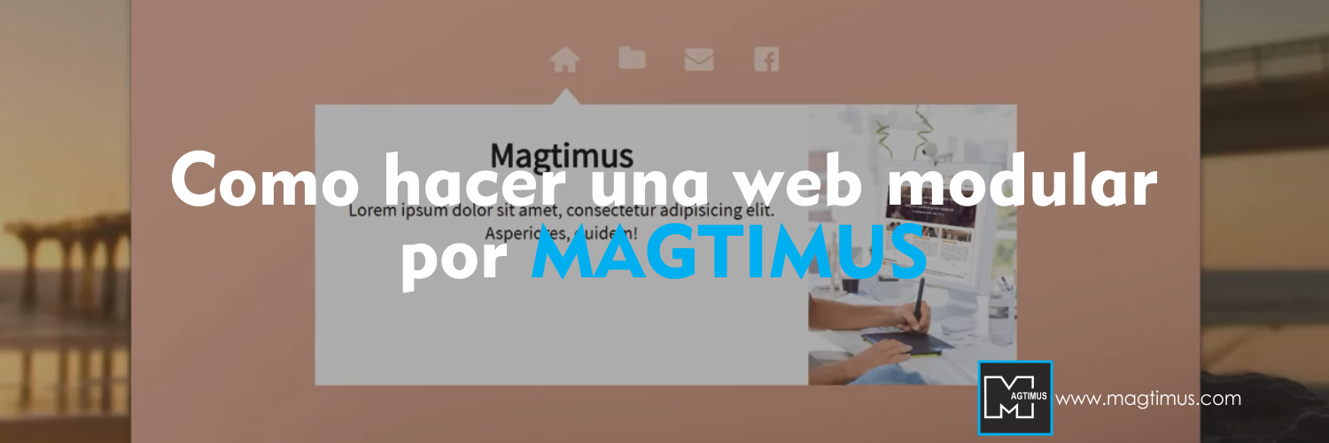 Como-hacer-una-web-modular-por-MAGTIMUS