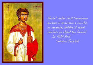 sfantul mucenic si arhidiacon stefan, sf stefan, felicitari, urari, mesaje, felicitare, urare, la multi ani, felicitare virtuala, felicitare de aniversare, poze, imagini, 27 decembrie, stefan, la multi ani stefan, 