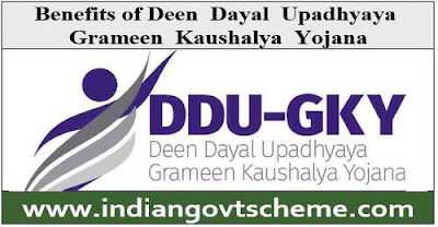 Benefits of Deen  Dayal  Upadhyaya  Grameen  Kaushalya  Yojana