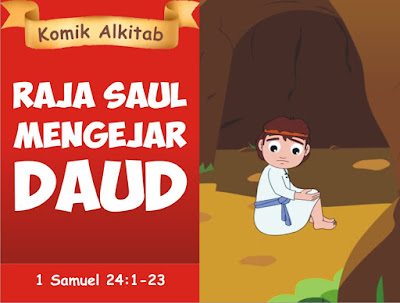 Komik Alkitab Anak: Raja Saul Mengejar Daud