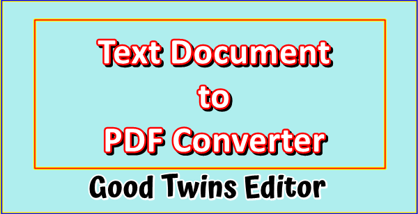 Text Document to PDF Converter