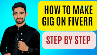 How to make a gig on Fiverr step by step