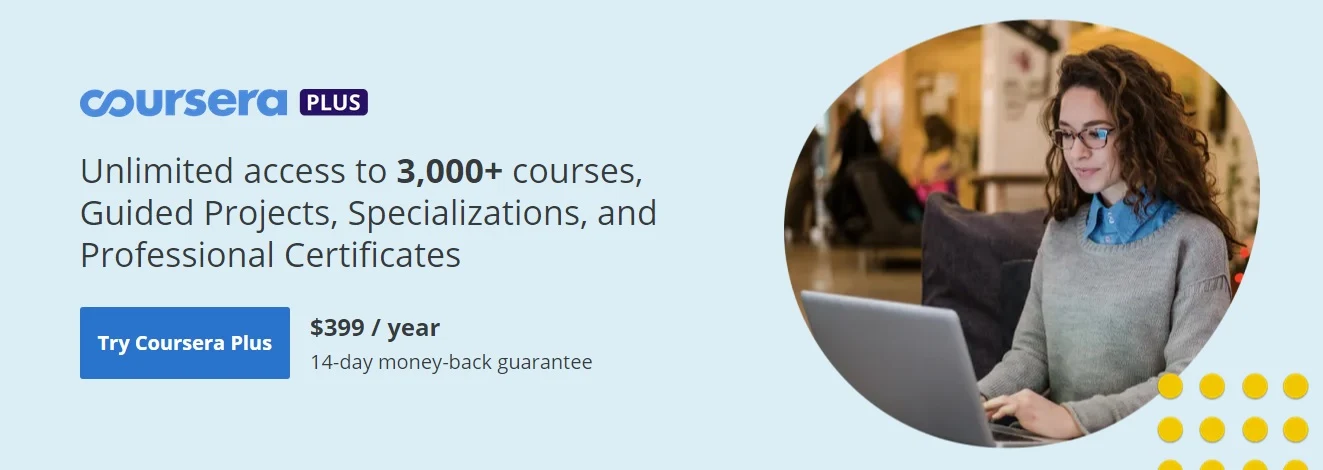  3000 كورس مع شهادات إحترافية من أرقى الشركات و الجامعات عبر خدمة Coursera Plus