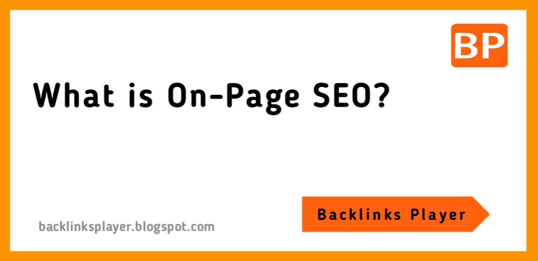 What is On-Page SEO?