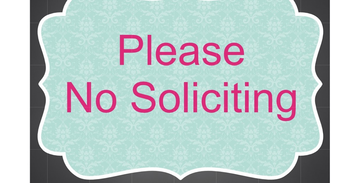 casa de sousa free printable no soliciting signs